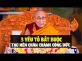 Lagu Nội công đức, ngoại công đức? 3 yếu tố bắt buộc tạo nên chân chánh công đức- Đức Dalai Lama khai thị