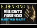 ELDEN RING - MILLICENT S PROSTHESIS FASTEST WAY TO GET IT