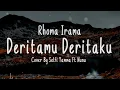 Download Lagu DERITAMU DERITAKU - Rhoma Irama Cover + Lirik (Cover By Selfi Yamma Ft Nunu)