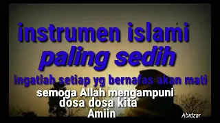 instrumen islami paling sedih sedunia mengingatkan kita akan kematian
