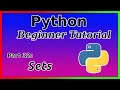 Sets - Python Tutorial Part 32