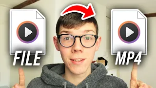 How To Convert To MP4 - Full Guide