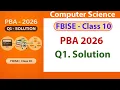 FBISE Class 10 PBA 2026 Question No 1 Solution Computer Science SSC-II FBISE PBA 2026