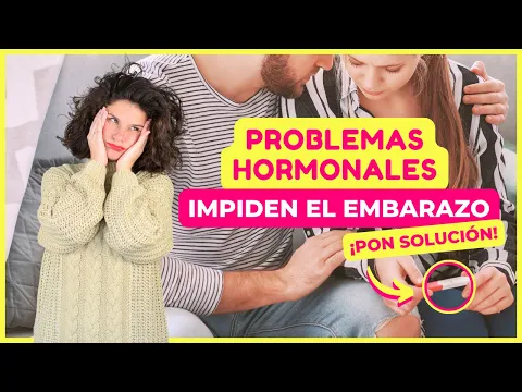 Download MP3 PROBLEMAS HORMONALES que me impiden QUEDAR EMBARAZADA ✅ SOLUCIÓN para un EMBARAZO FACILMENTE 💞