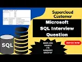 Microsoft SQL Interview Question Super Cloud Customer Joins CTE Group By Count