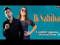 Download Lagu Ik Sahiba (Hd Video) | Kambi Rajpuria | Afsana Khan | New Punjabi Song | Latest Punjabi Songs 2020