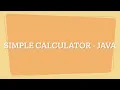 A Simple Java Calculator explore - java