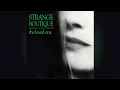 Download Lagu Strange Boutique - Drown