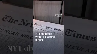 NYT obituaries writer on getting it right