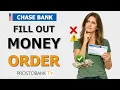 How to Fill Out a Chase Money Order Correctly to Avoid Fees and Errors