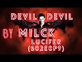 MILCK-DEVIL DEVIL{LYRICS}||LUCIFER(SO3E09)||NETFLIX||LUCIFER AND CHLOE