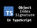 TypeScript in 2 Minutes Object Index Signature Access Objects Dynamically