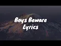 Download Lagu Boys Beware - Mad Tsai (Lyrics)