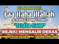 Download Lagu BERKAH SHOLAWAT BERJUTA MANFAAT - Laa ilaha illallah al malikul haqqul mubin