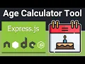 Node js Express Project to Build Age Calculator From DOB Tool in Browser Using Javascript