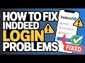 How to Fix Indeed Login Problems - Verification and Access Help
