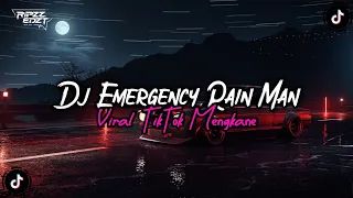 Download DJ EMERGENCY RAIN MAN ( SLOW \u0026 REVERB ) VIRAL TIKTOK MENGKANE MP3