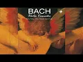 J.S. Bach: The Violin Concertos