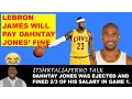 Lebron James Will Pay Dahntay Jones Fine Because He Got Fined For Of His Salary