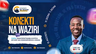Konekti Na Waziri: Fursa Zilizopo Kwenye Mfumo Wa ES