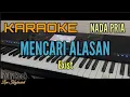 Download Lagu Karaoke MENCARI ALASAN Exist Nada Pria