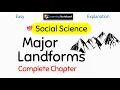 Major Landforms Complete Chapter