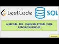 LeetCode 182 Duplicate Emails SQL Solution Explained