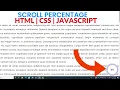 SCROLL PERCENTAGE HTML CSS JAVA SCRIPT