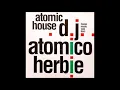 Download Lagu DJ Atomico 'Herbie' - Atomic House - 1990