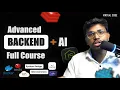 Advanced Backend AI Full Course Docker Redis System Design AWS RAG LangChain