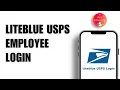 How to Login into LiteBlue USPS Employee Account
