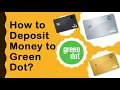 How can I deposit money to my Green Dot Debit Card