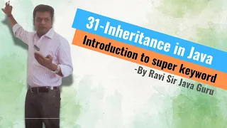 31 - Inheritance in Java Introduction to super keyword in Java