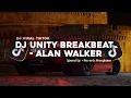 Download Lagu DJ UNITY BREAKBEAT - ALAN WALKER SPEED UP + REVERB MENGKANE VIRAL TIKTOK