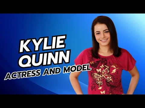Download MP3 Kylie Quinn | The biography of the famous actress | Ohio, United States