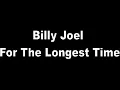 Billy Joel- For The Longest Time
