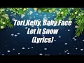 Tori Kelly - Let It Snow (Lyrics)