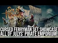 Cursed Ferryman Set Showcase August 2021 Pirate Emporium Showcase