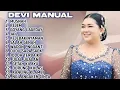 Download Lagu FULL ALBUM TERBARU DEVI MANUAL 2025 MUSNAH - KEJEM - GOYANG LAGEDAY