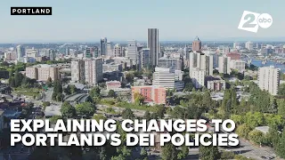 Explaining Portland s DEI policy changes