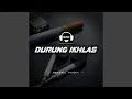 Download Lagu Dj Durung Ikhlas