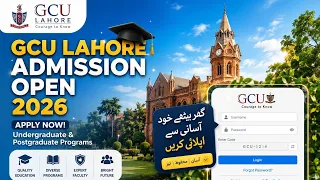 How to Apply for GCU Lahore Admission 2026 Government College University GCU Lahore Admission