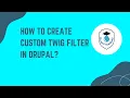 How to create custom twig filters in Drupal