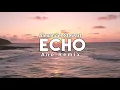 Download Lagu SLOW REMIX - ECHO - ALEXANDER STEWART (ANO REMIX)