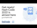 Hash Code 2022 is almost here