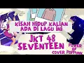 Download Lagu JKT 48 SEVENTEEN COVER POPPUNK