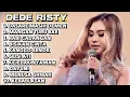 Lagu DEDE RISTY FULL ALBUM TERBARU 2026 - DASARE MASI DEMEN