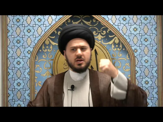 Advice of Imam Sadiq to Unwan al-Basri - Sayed Saleh Qazwini - Friday Prayer