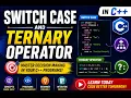 Lec 6 Switch Case Ternary Operator in C Complete Explanation with Examples C Programming