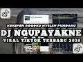 Lagu DJ NGUPAYAKNE ( KEKEPEN ROGOKU NYILIH PUNDAKU) VIRAL MENGKANE TIKTOK 2026 TERBARUBY WHY FNKY REMIX